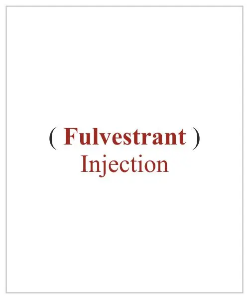 Fulvestrant Injection Available Price In Lucknow Banaras Nepal